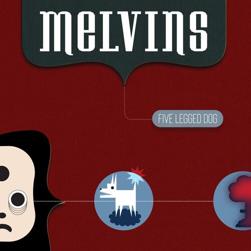 Melvins: Five Legged Dog ( RECORD )