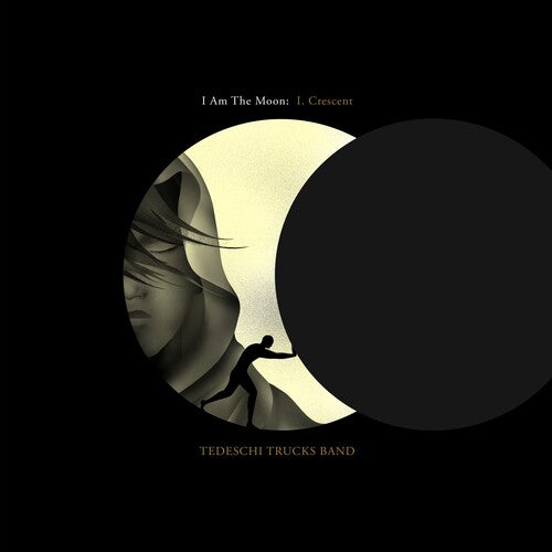 Tedeschi Trucks Band: I Am The Moon: I. Crescent ( RECORD )