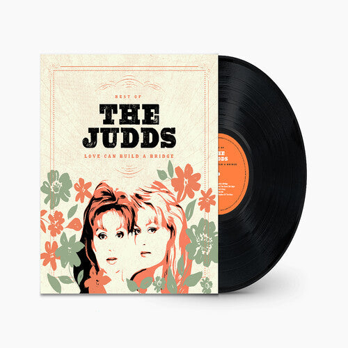 The Judds: Love Can Build A Bridge: Best Of The Judds ( RECORD )