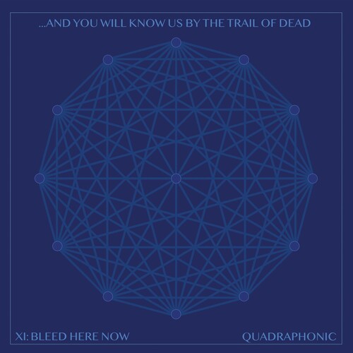 And You Will Know Us by the Trail of Dead: Xi: Bleed Here Now ( RECORD )