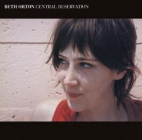 Beth Orton: Central Reservation - Limited Red Colored Vinyl ( RECORD )