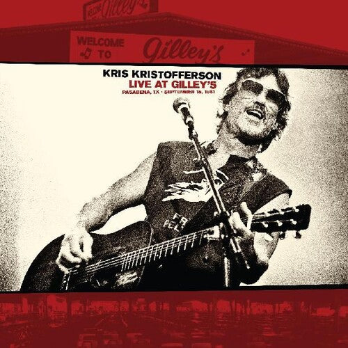 Kris Kristofferson: Live At Gilleys: Pasadena Tx: September 15 1981 ( RECORD )