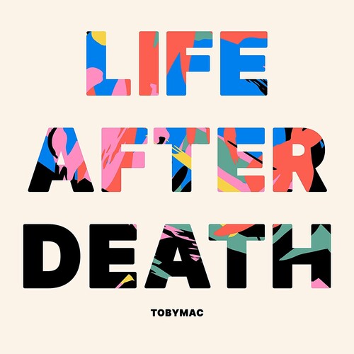 tobyMac: Life After Death ( RECORD )