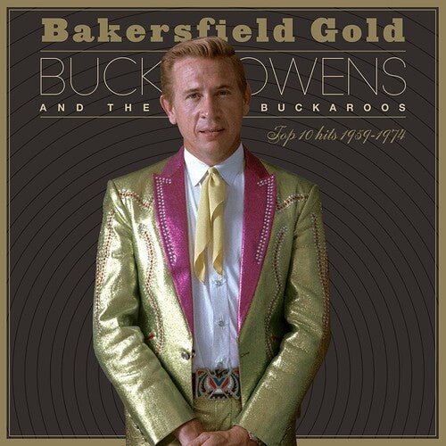 Buck Owens: Bakersfield Gold: Top 10 Hits 1959-1974 ( RECORD )
