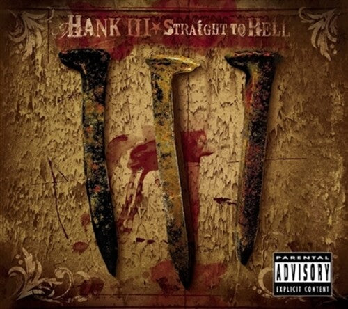 Hank III: Straight To Hell ( RECORD )