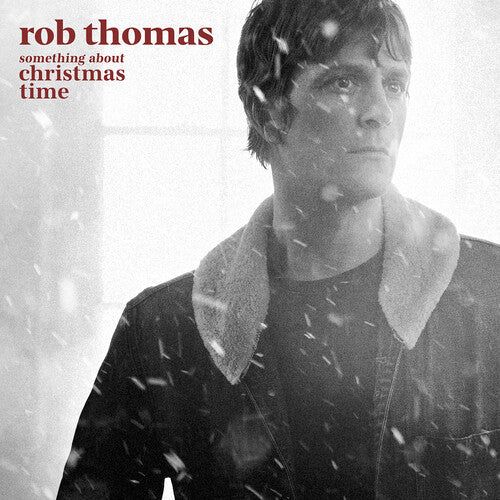 Rob Thomas: Something About Christmas Time  (Red) ( RECORD )