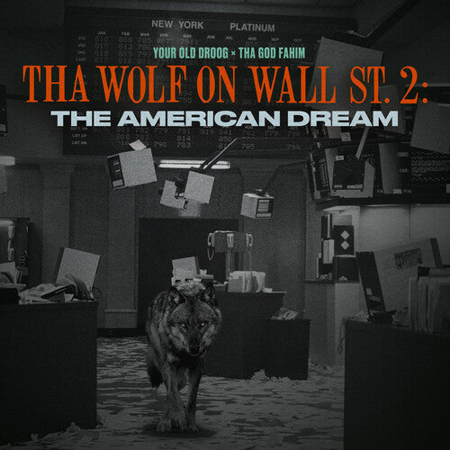 Your Old Droog & Tha God Fahim: Tha Wolf On Wall St. 2: The American Dream ( RECORD )