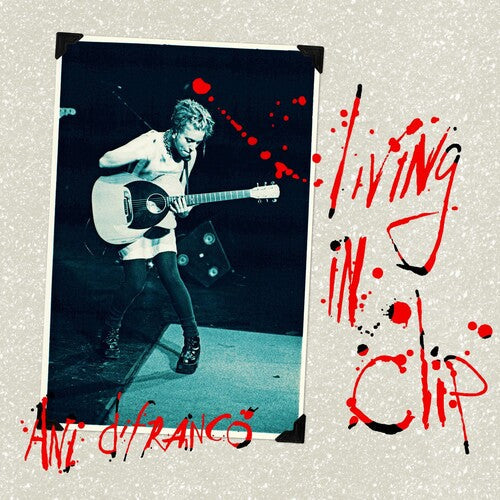 Ani DiFranco: Living In Clip ( RECORD )