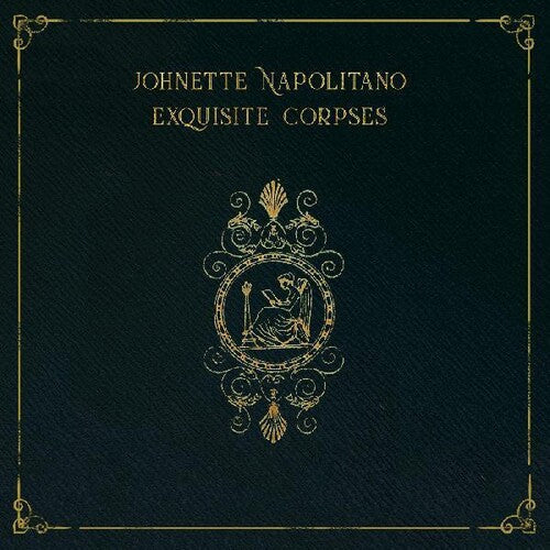Johnette Napolitano: Exquisite Corpses ( RECORD )