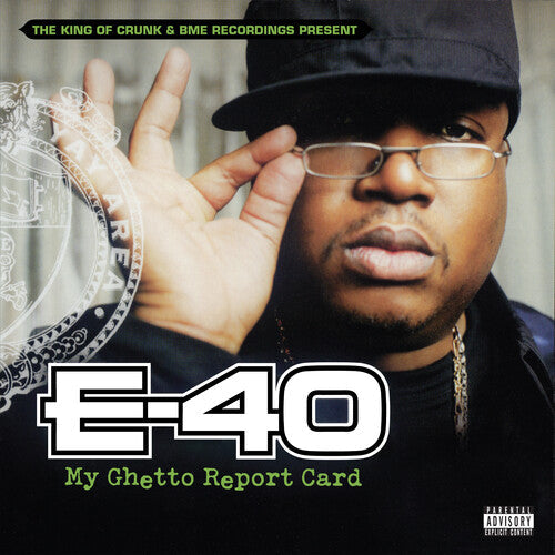 E-40: My Ghetto Report Card ( RECORD )