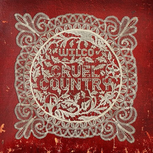 Wilco: Cruel Country ( RECORD )