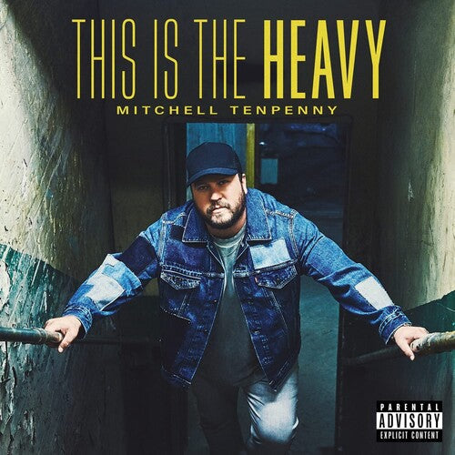 Mitchell Tenpenny: This Is The Heavy ( RECORD )