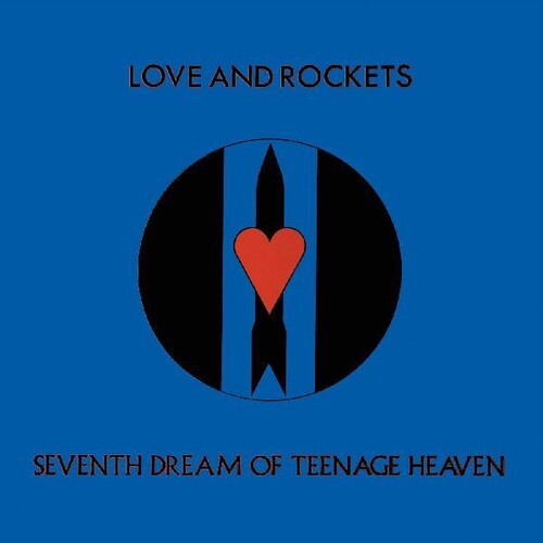 Love and Rockets: Seventh Dream Of Teenage Heaven ( RECORD )
