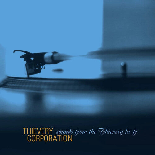Thievery Corporation: Sounds From The Thievery HI FI (Remastered 2022) ( RECORD )