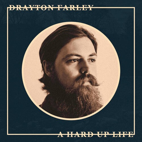 Drayton Farley: A Hard Up Life ( RECORD )