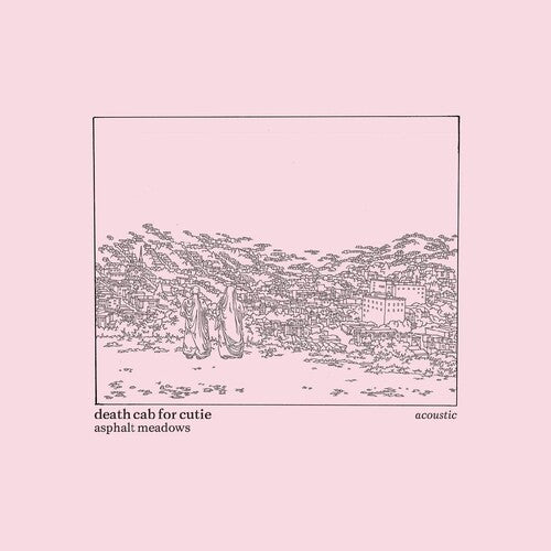 Death Cab for Cutie: Asphalt Meadows (Acoustic) ( RECORD )