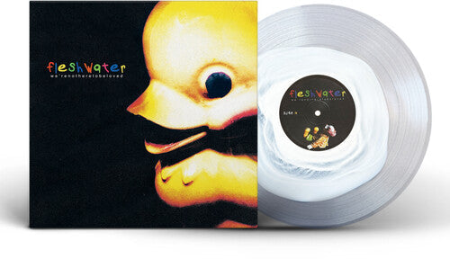 Fleshwater: We're Not Here To Be Loved ( RECORD )