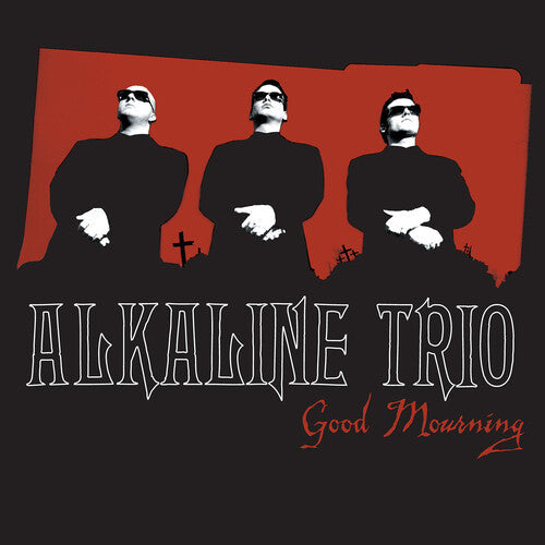 Alkaline Trio: Good Mourning ( RECORD )