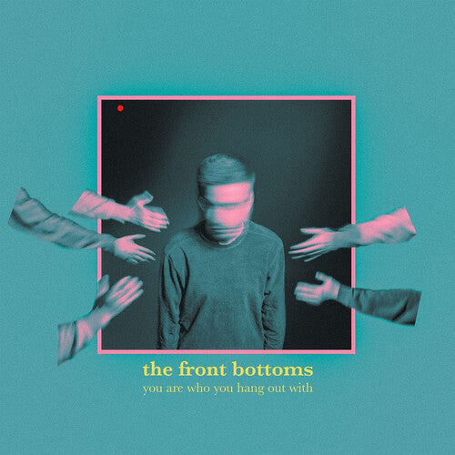 The Front Bottoms: You Are Who You Hang Out With ( RECORD )