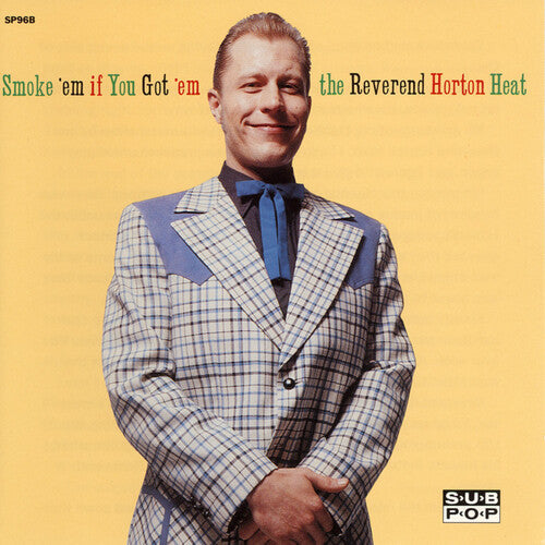 The Reverend Horton Heat: Smoke 'em If You Got 'em ( RECORD )