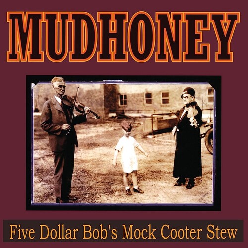 Mudhoney: Five Dollar Bob's Mock Cooter Stew ( RECORD )