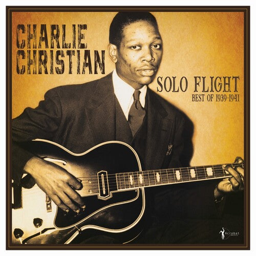 Charlie Christian: Solo Flight: Best Of 1939-41 ( RECORD )