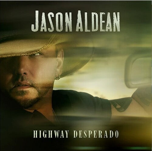 Jason Aldean: Highway Desperado ( RECORD )