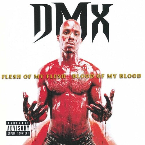 DMX: Flesh Of My Flesh Blood Of My Blood ( RECORD )