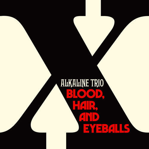 Alkaline Trio: Blood, Hair, And Eyeballs ( RECORD )