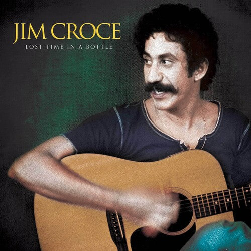 Jim Croce: Lost Time In A Bottle ( RECORD )