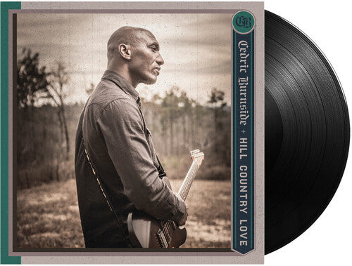 Cedric Burnside: Hill Country Love ( RECORD )