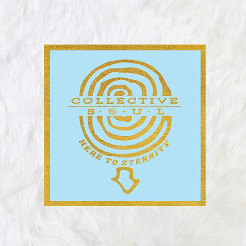 Collective Soul: Here to Eternity ( RECORD )