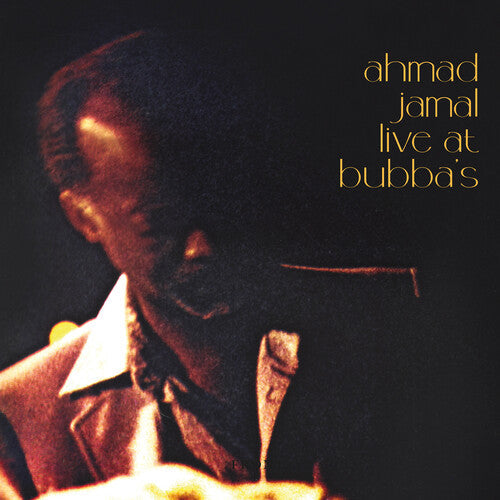 Ahmad Jamal: Live At Bubba's ( RECORD )