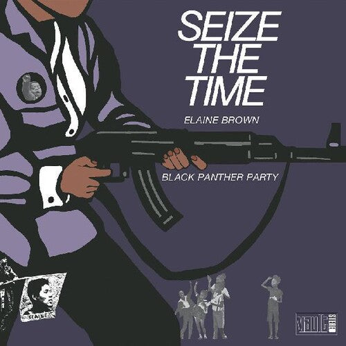 Elaine Brown: Seize The Time ( RECORD )
