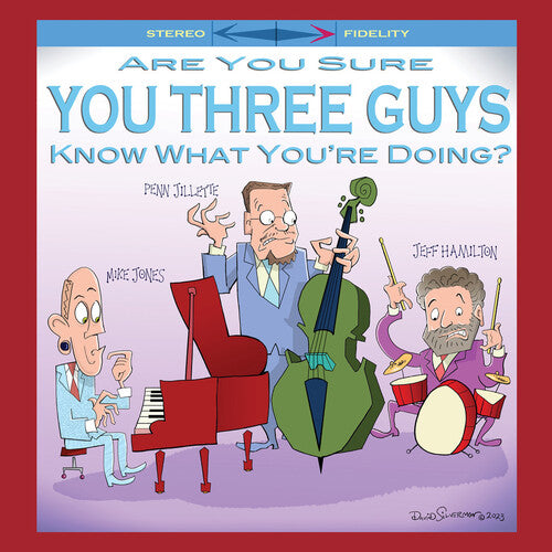 Jones, Mike / Jillette, Penn / Hamilton, Jeff: Are You Sure You Three Guys Know What You're Doing? ( RECORD )