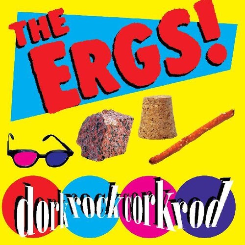 The Ergs: Dorkrockcorkrod ( RECORD )