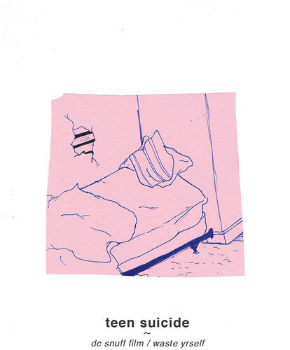 Teen Suicide: Dc Snuff Film / Waste Yrself ( RECORD )