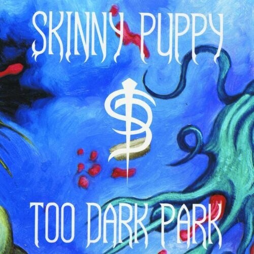 Skinny Puppy: Too Dark Park ( RECORD )