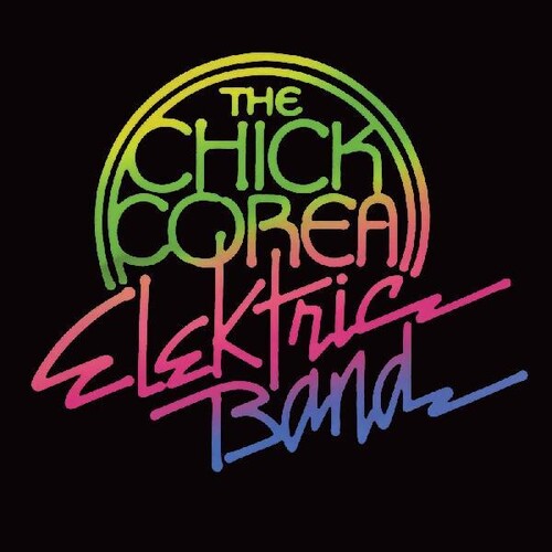 Chick Corea: Chick Corea Elektric Band ( RECORD )