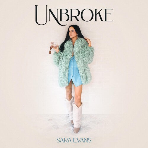 Sara Evans: Unbroke ( RECORD )