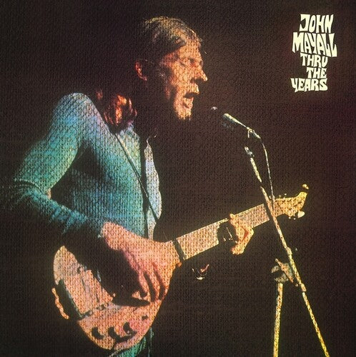 John Mayall: Thru The Years ( RECORD )