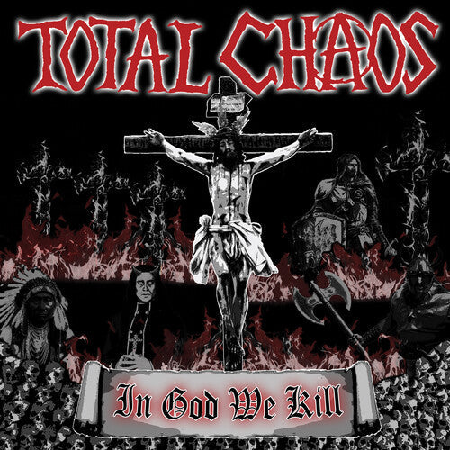 Total Chaos: In God We Kill ( RECORD )