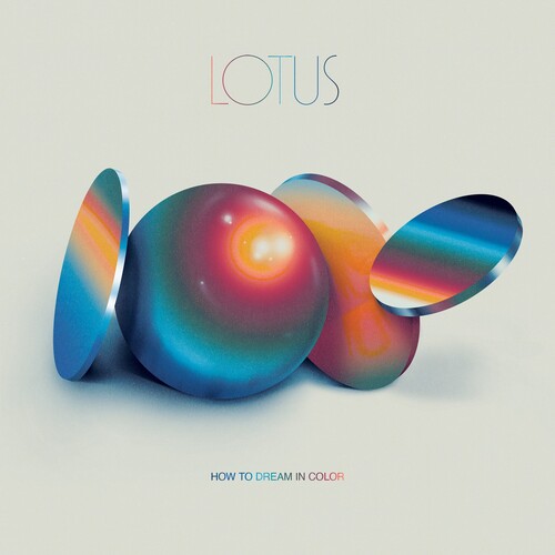 Lotus: How to Dream in Color ( RECORD )