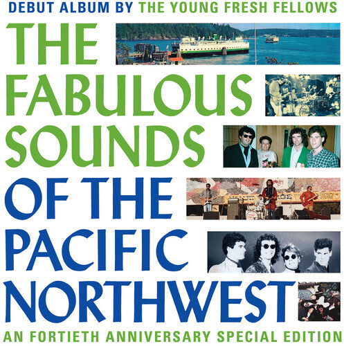 The Young Fresh Fellows: Fabulous Sounds Of The Pacific Northwest (40th Anniversary Edition) ( RECORD )