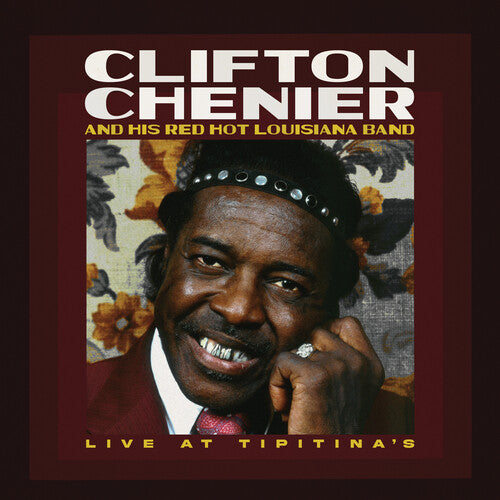 Clifton Chenier & His Red Hot Louisiana Band: Live at Tipitina's / June 7, 1980 - Rusty Marble ( RECORD )
