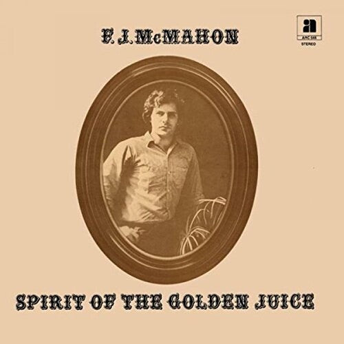 F.J. McMahon: Spirit Of The Golden Juice ( RECORD )