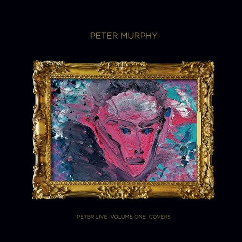 Peter Murphy: Peter Live, Vol. 1: Covers ( RECORD )