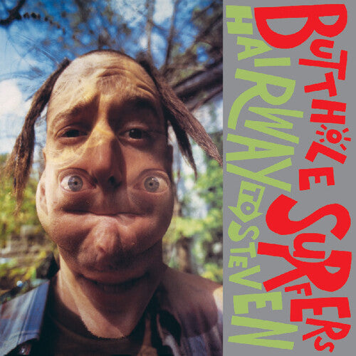 The Butthole Surfers: Hairway To Steven ( RECORD )