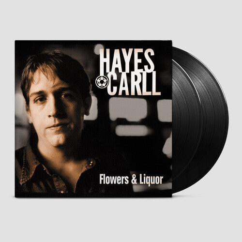Hayes Carll: Flowers And Liquor ( RECORD )