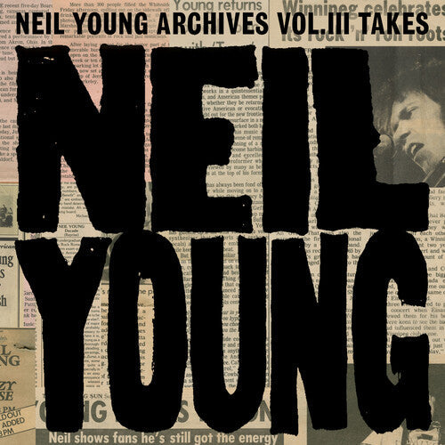 Neil Young: Neil Young Archives Vol. III Takes ( RECORD )
